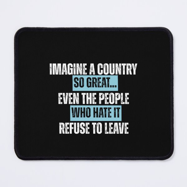 Item preview, Imagine A Country So Great Patriotic Distressed Sarcastic Quote designed and sold by Ali-printshop.