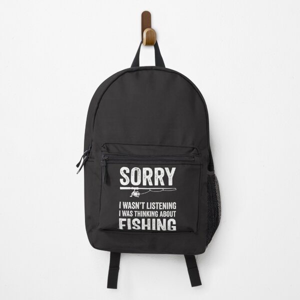 Item preview, Sorry I Wasn't Listening I Was Thinking About Fishing Fisherman Angler Hobby designed and sold by FormalDehyena.