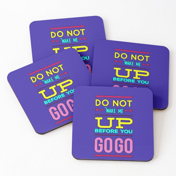 Item preview, Don't Wake Me Up Before You Go Go Funny Phrase Humor Sleep Meme Design designed and sold by AstronautMerch.