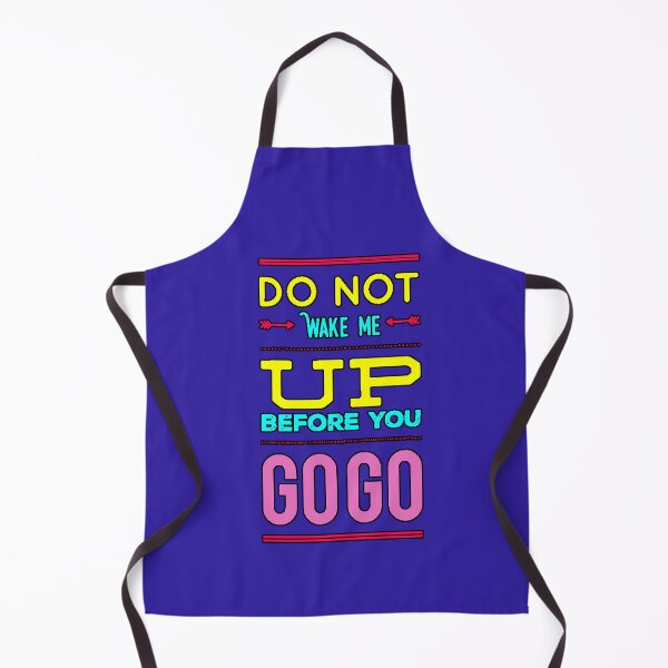 Item preview, Don't Wake Me Up Before You Go Go Funny Phrase Humor Sleep Meme Design designed and sold by AstronautMerch.