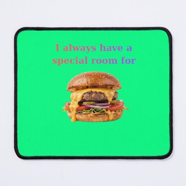 Item preview, ​I Always Have a Special Room for Burger Humor designed and sold by BartDesignLab.