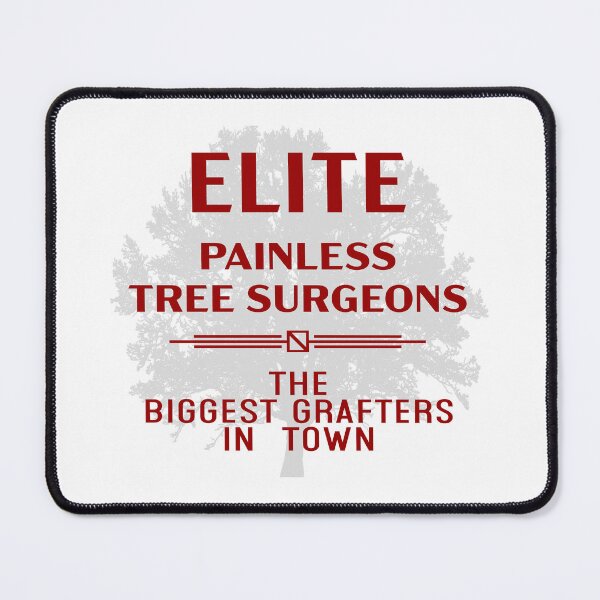 Item preview, Elite Painless Tree Surgeons designed and sold by Normbot2000.
