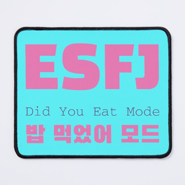 Item preview, ESFJ Did You Eat Mode Korean Typography designed and sold by aikdreams.