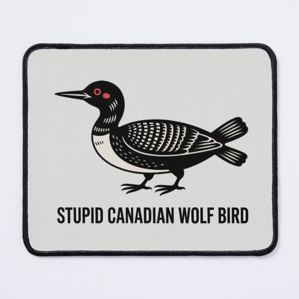 Item preview, stupid canadian wolf bird designed and sold by 123ks.