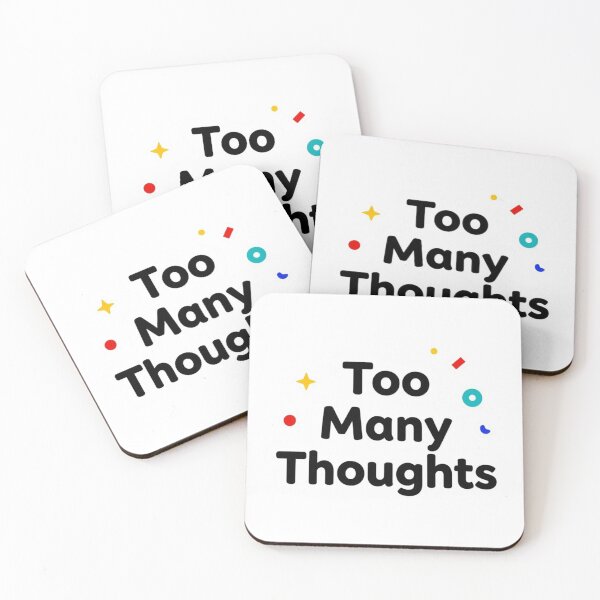 Item preview, Too Many Thoughts Funny Mental Health Quote designed and sold by VibeFactoryOfc.