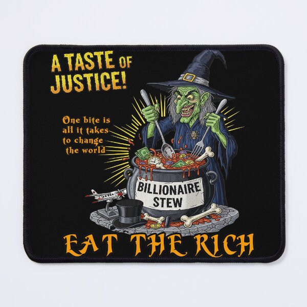 Item preview, Eat The Rich Witch Billionaire Stew Dark Humor designed and sold by TeeARTHY.