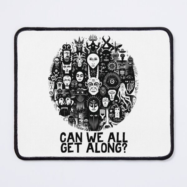 Item preview, Can We All Get Along? | Unity, Peace, and Humanity Art Design designed and sold by Ignorant-Artist.