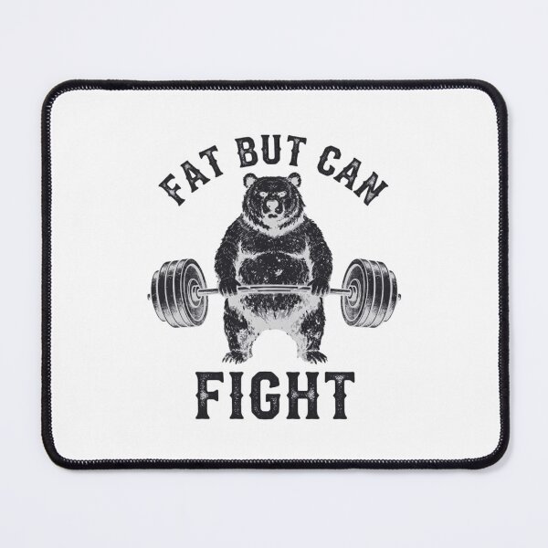 Item preview, Fat But Can Fight Funny Powerlifting Grizzly Bear Gym designed and sold by Ali-printshop.