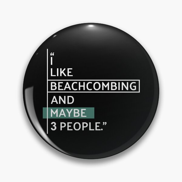 Item preview, I Like Beachcombing - Funny Beachcomber Quote designed and sold by MaryAller.