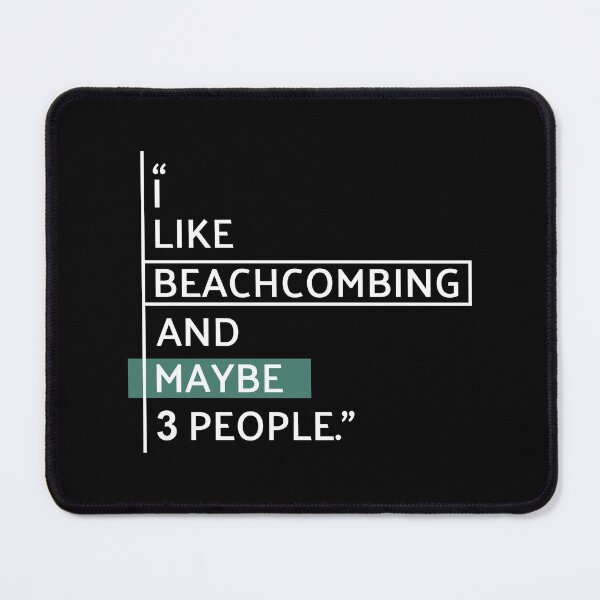 Item preview, I Like Beachcombing - Funny Beachcomber Quote designed and sold by MaryAller.