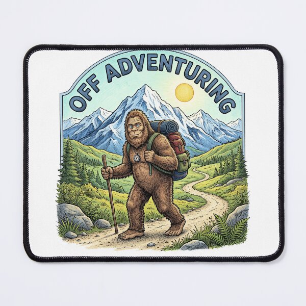 Item preview, Off Adventuring Bigfoot Hiking Mountains Adventure designed and sold by TeeARTHY.