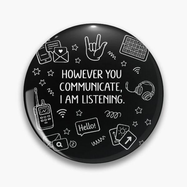 Item preview, However You Communicate I'm Listening designed and sold by culturecute.