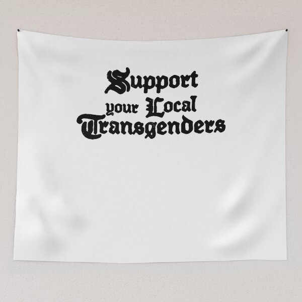 Item preview, Support Your Local Transgenders designed and sold by BritySpear.