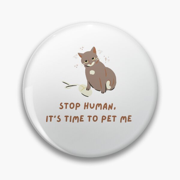 Item preview, Funny Needy Cat - "Stop Human, It's Time To Pet Me" Whimsical Art designed and sold by Rehnair.