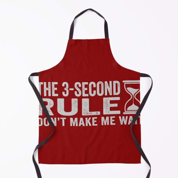 Item preview, The 3-Second Rule - Don't Make Me Wait designed and sold by ToporArt.