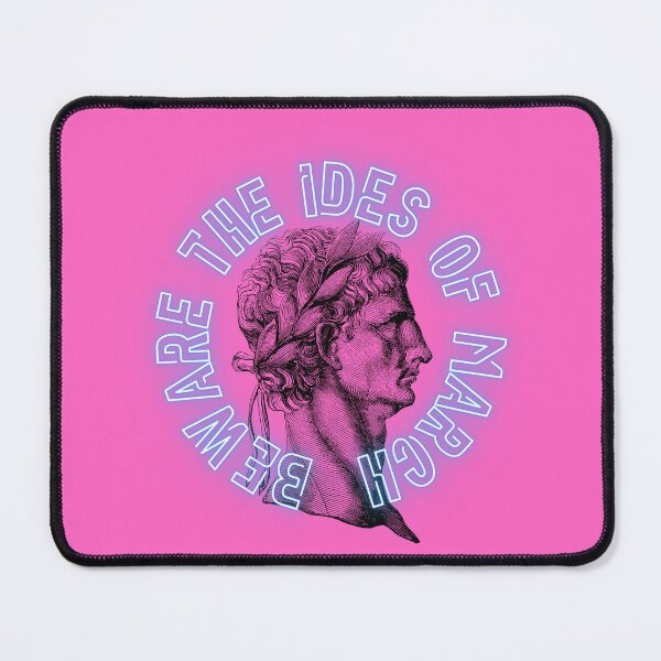 Item preview, Caesar Beware the Ides of March pink designed and sold by AncHist101.