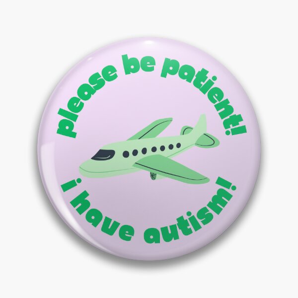Item preview, I Have Autism Plane Pin designed and sold by bendystylish.