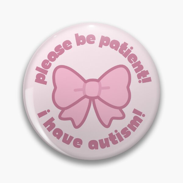 Item preview, I Have Autism Pink Bow Pin designed and sold by bendystylish.