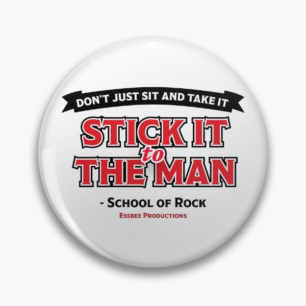 Item preview, Stick It To The Man - School of Rock Musical Protest Sign designed and sold by EssbeePrdctns.