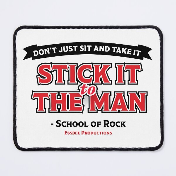 Item preview, Stick It To The Man - School of Rock Musical Protest Sign designed and sold by EssbeePrdctns.