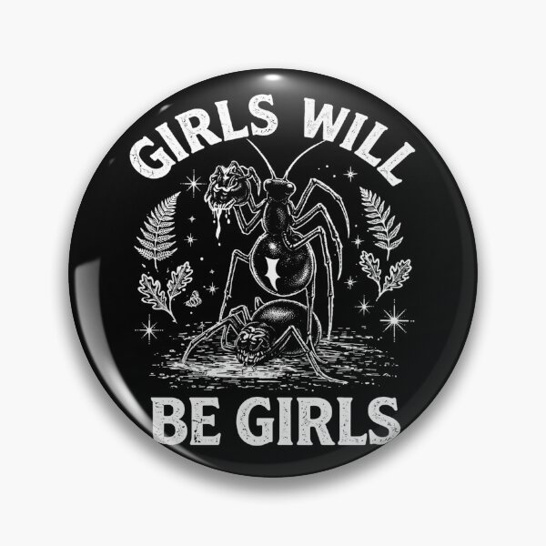 Item preview, Girls Will Be Girls Dark Aesthetic Gothic Feminist Meme  designed and sold by Kladhadredo.
