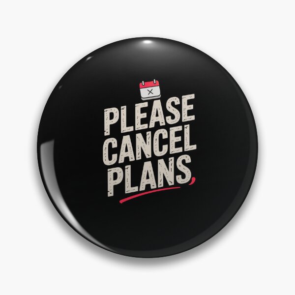 Item preview, Please Cancel Plans - Funny Introvert Quote Minimalist Design designed and sold by DONT ASK CLUB.