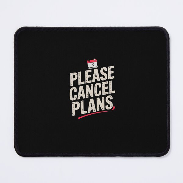 Item preview, Please Cancel Plans - Funny Introvert Quote Minimalist Design designed and sold by DONT ASK CLUB.