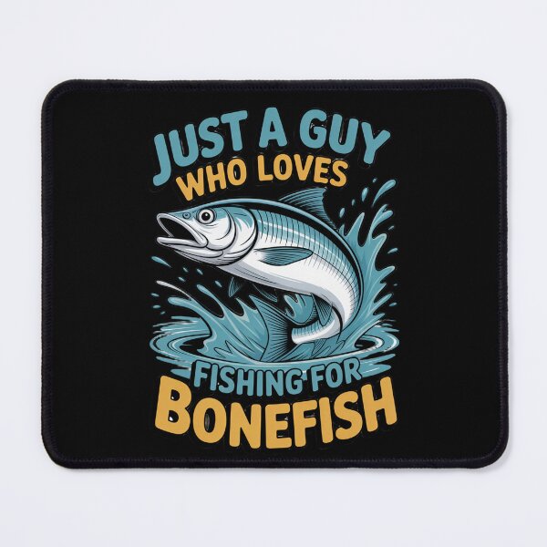 Item preview, Fisherman Design Just A Guy Who Loves Fishing for Bonefish designed and sold by fantasticdesign.