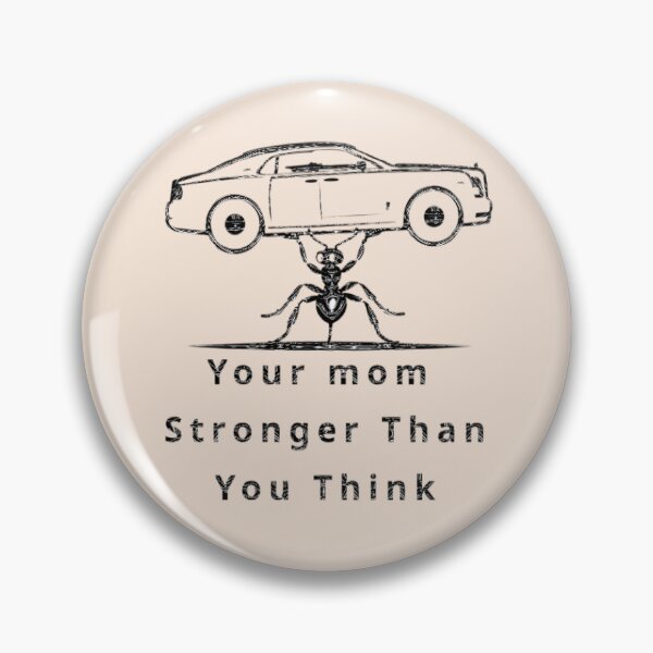 Item preview, Resilient Your Mom Stronger Than You Think Ant Mindset Gift designed and sold by MyDesigneStore.