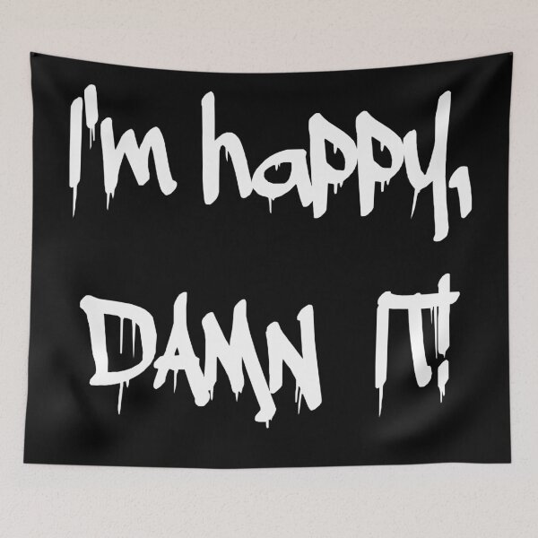 Item preview, I AM HAPPY, DAMNIT! designed and sold by schuettelspeer.