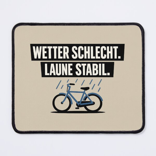 Item preview, Wetter Schlecht Laune Stabil German Cycling Rain Graphic designed and sold by POD DYNASTY.