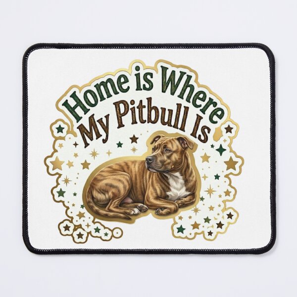 Item preview, Home is where my Pitbull is designed and sold by My Pitbull Place.