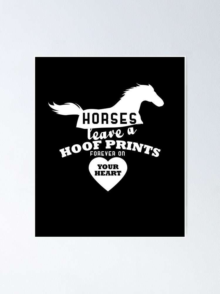 Alternate view of Horses Leave Hoofprints Poster
