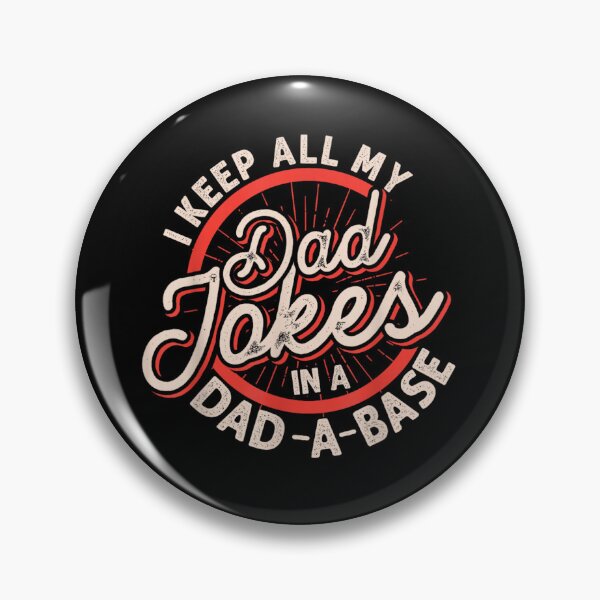 Item preview, I Keep All My Dad Jokes In A Dad-A-Base - Funny Tech Pun designed and sold by Creative Spark.