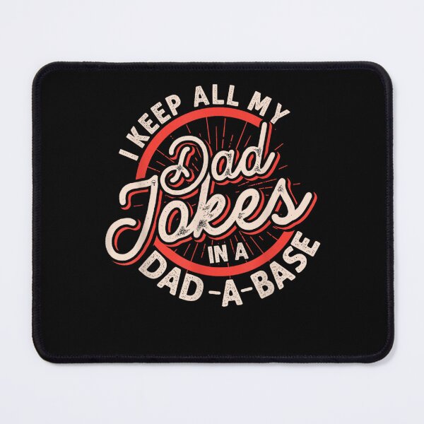 Item preview, I Keep All My Dad Jokes In A Dad-A-Base - Funny Tech Pun designed and sold by Creative Spark.