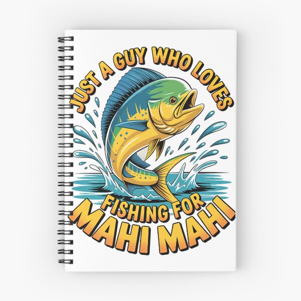 Item preview, Fisherman Design Just A Guy Who Loves Fishing For Mahi Mahi designed and sold by fantasticdesign.