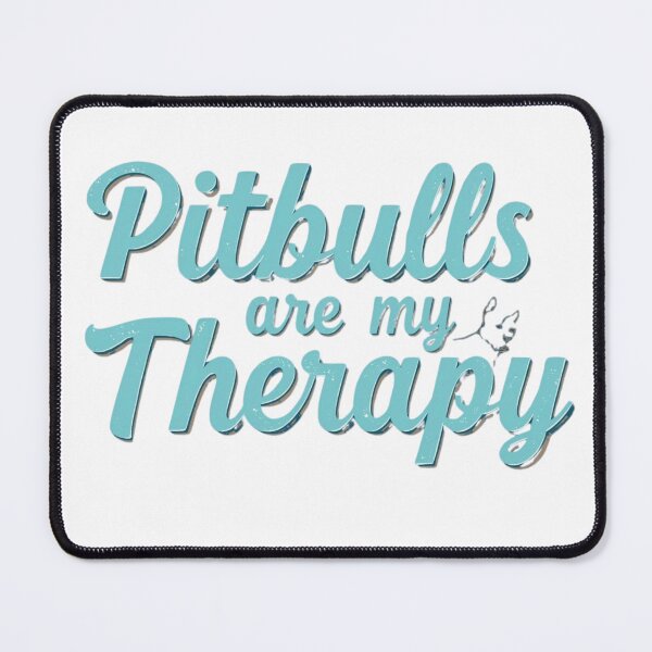 Item preview, Pitbulls are my Therapy designed and sold by My Pitbull Place.