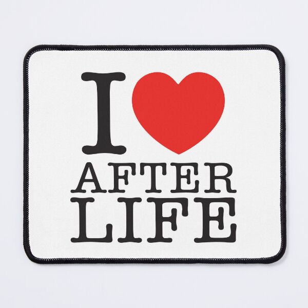 Item preview, I Love After Life designed and sold by shitpostee.