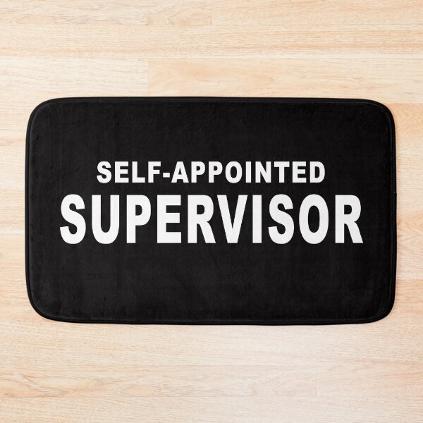 Item preview, Self-Appointed Supervisor - Funny t-shirt for bossy coworker designed and sold by TaraGbear.
