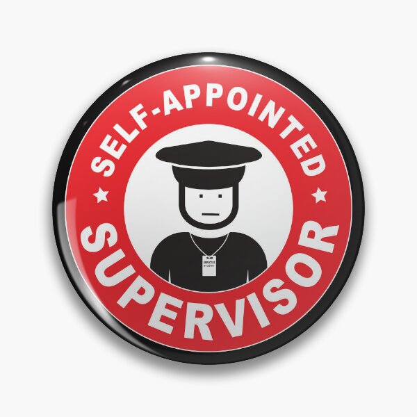 Item preview,  Self-Appointed Supervisor - Funny t-shirt for bossy coworker designed and sold by TaraGbear.