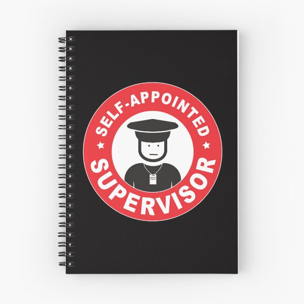 Item preview,  Self-Appointed Supervisor - Funny t-shirt for bossy coworker designed and sold by TaraGbear.