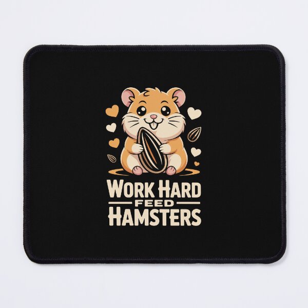 Item preview, Work Hard Feed Hamsters designed and sold by jkrphoto.