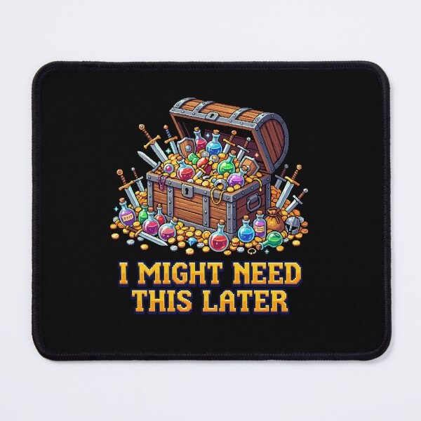 Item preview, I Might Need This Later - Funny RPG Loot Hoarder Pixel Art designed and sold by artistastshirt.