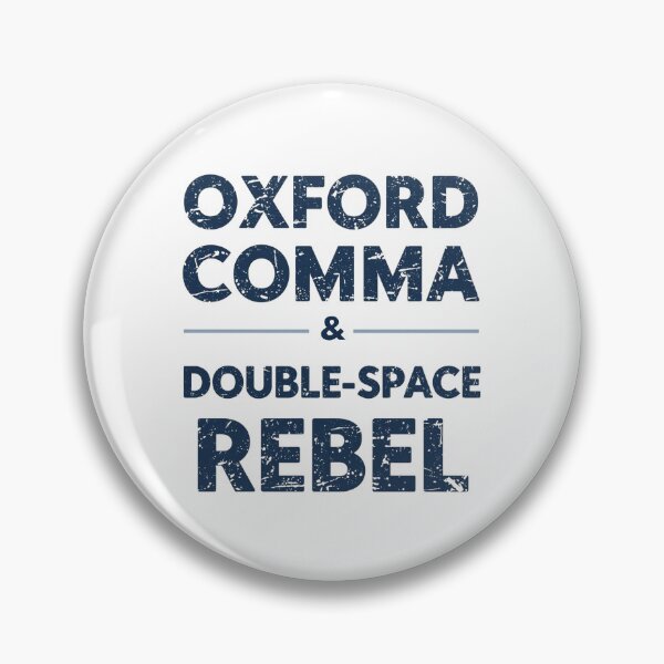 Item preview, Oxford Comma & Double-Space Rebel designed and sold by LewpyG.