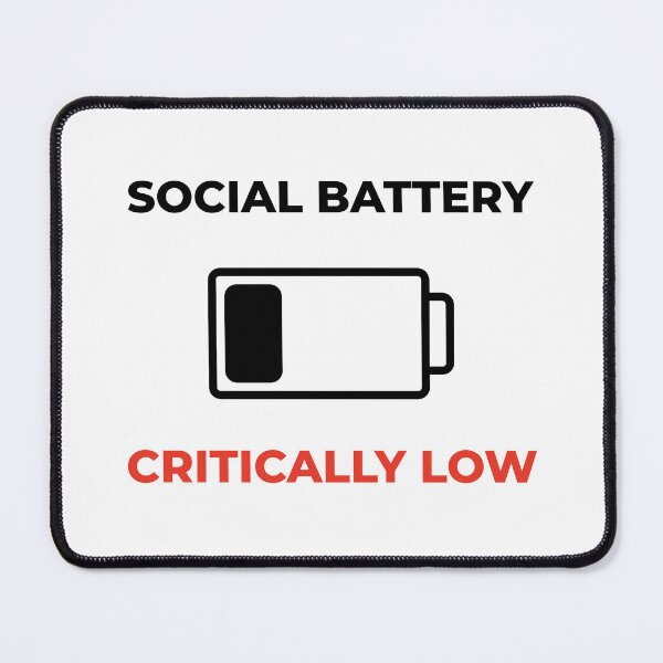 Item preview, Social Battery Critically Low designed and sold by Quiet Chaos Co..