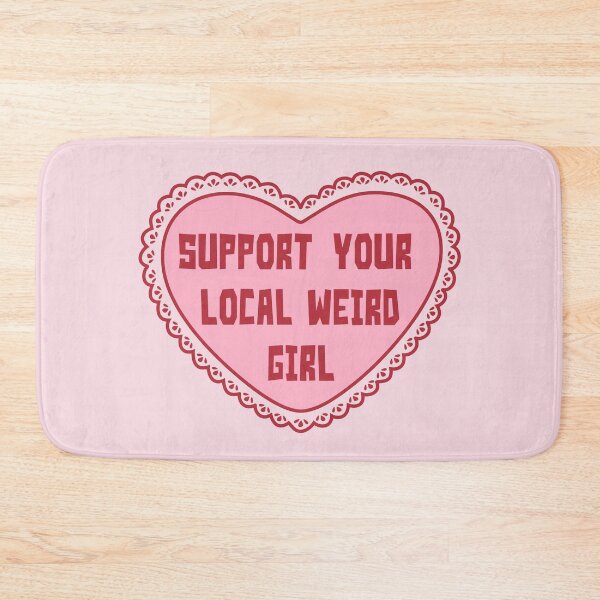 Item preview, Support your local weird girl designed and sold by Bruna Esmanhotto.