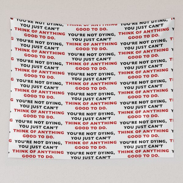 Item preview, You're Not Dying designed and sold by Normbot2000.