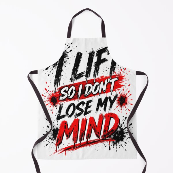 Item preview, I Lift So I Don’t Lose My Mind – Funny Gym Workout Desig designed and sold by SzyMazDesign.