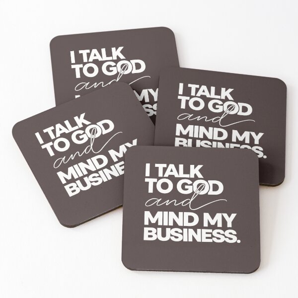 Item preview, I Talk to God and Mind My Business Simple Quote designed and sold by faridman.