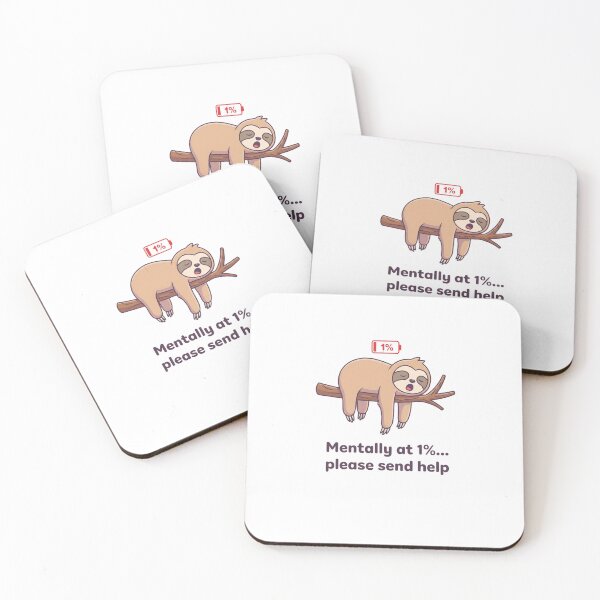 Item preview, Mentally At 1% Sloth Meme – Low Battery Mood Funny Burnout Humor Cute Lazy Animal Illustration Exhausted Introvert Vibes designed and sold by Hpod.